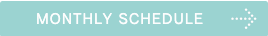 Monthly Schedule
